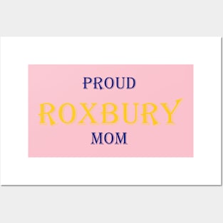 Proud Roxbury Mom Posters and Art